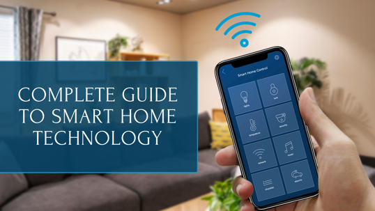 Complete Guide to Smart Home Technology in Winston-Salem